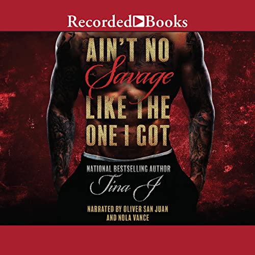 Ain't No Savage Like the One I Got Audiobook By Tina J. cover art