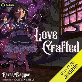 Love Crafted Audiobook By Ravens Dagger cover art