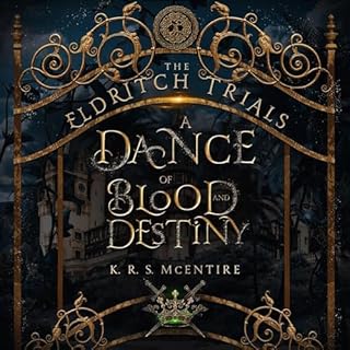 A Dance of Blood and Destiny Audiobook By K. R. S. McEntire cover art