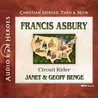 Francis Asbury Audiobook By Janet Benge, Geoff Benge cover art