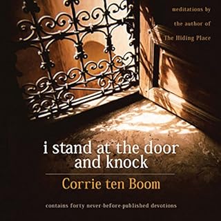 I Stand at the Door and Knock Audiobook By Corrie ten Boom cover art