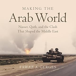 Making the Arab World Audiobook By Fawaz A. Gerges cover art