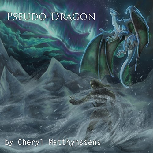 Pseudo-Dragon Audiobook By Cheryl Matthynssens cover art