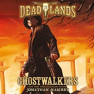 Deadlands: Ghostwalkers Audiobook By Jonathan Maberry cover art