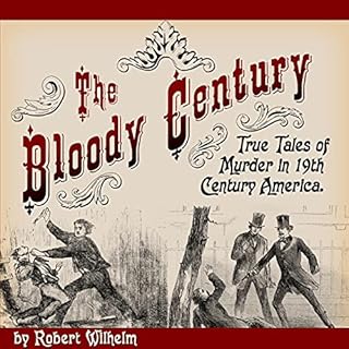 The Bloody Century Audiobook By Robert Wilhelm cover art