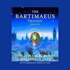 The Amulet of Samarkand: The Bartimaeus Trilogy, Book 1 Audiobook By Jonathan Stroud cover art