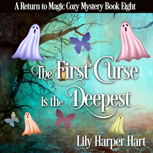 The First Curse Is the Deepest Audiobook By Lily Harper Hart cover art