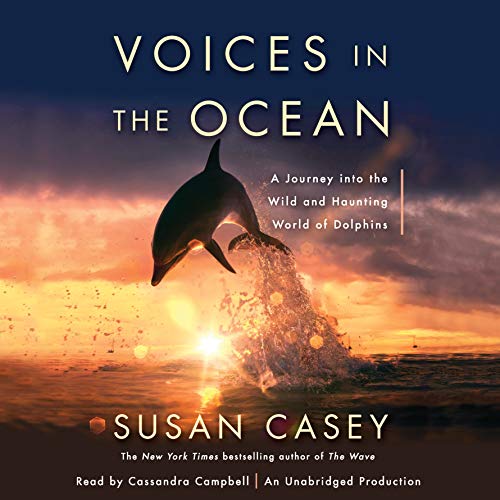 Voices in the Ocean Audiobook By Susan Casey cover art