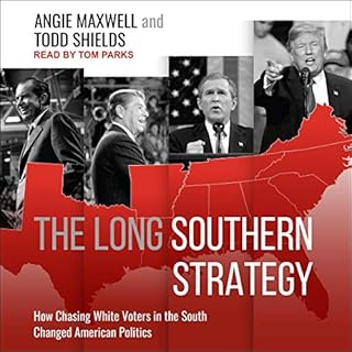 The Long Southern Strategy Audiobook By Angie Maxwell, Todd Shields cover art