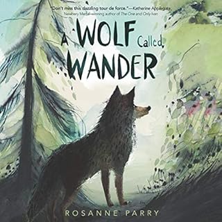 A Wolf Called Wander Audiobook By Rosanne Parry cover art