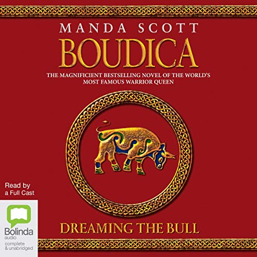 Boudica: Dreaming the Bull Audiolibro Por Manda Scott arte de portada