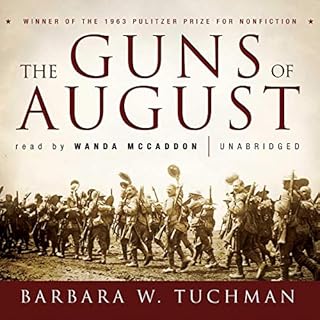 The Guns of August Audiobook By Barbara W. Tuchman cover art