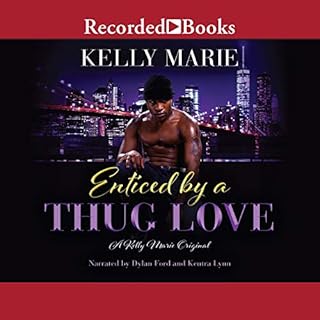 Enticed by a Thug Love Audiobook By Kelly Marie cover art