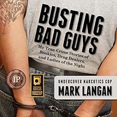 Busting Bad Guys: My True Crime Stories of Bookies, Drug Dealers and Ladies of the Night cover art