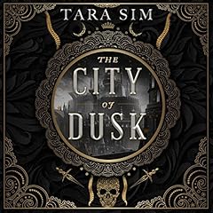 The City of Dusk Audiobook By Tara Sim cover art