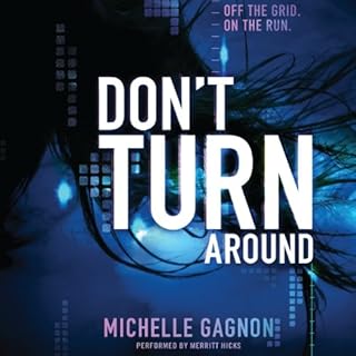 Don't Turn Around Audiobook By Michelle Gagnon cover art