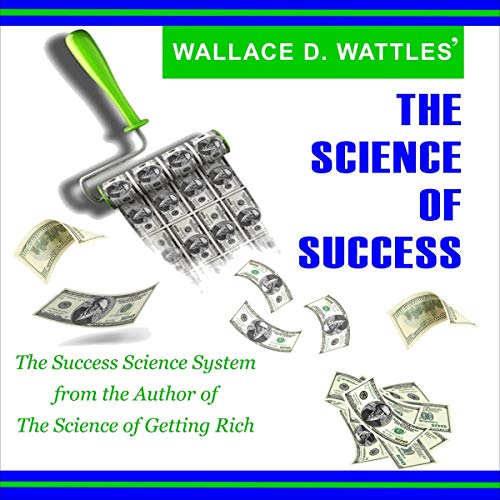 Wallace D. Wattles’ The Science of Success cover art