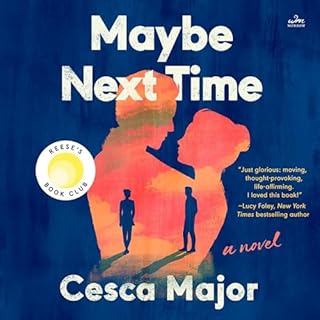 Maybe Next Time Audiobook By Cesca Major cover art