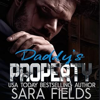 Daddy's Property Audiobook By Sara Fields cover art