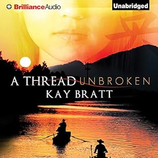 A Thread Unbroken Audiobook By Kay Bratt cover art