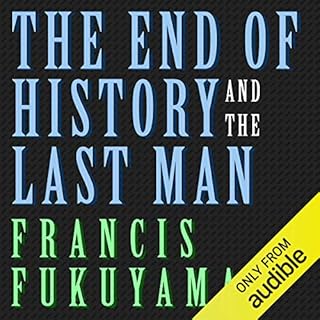 The End of History and the Last Man Audiobook By Francis Fukuyama cover art