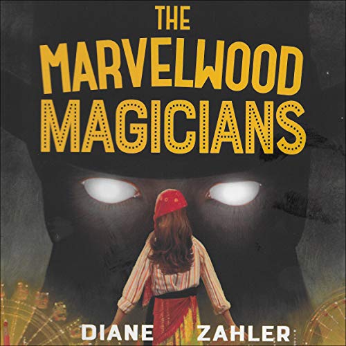 The Marvelwood Magicians Audiobook By Diane Zahler cover art