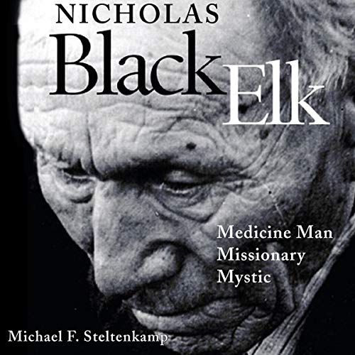 Nicholas Black Elk Audiobook By Michael F. Steltenkamp cover art