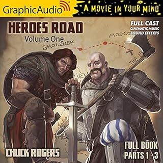 Heroes Road: Volume One [Dramatized Adaptation] Audiolibro Por Chuck Rogers arte de portada