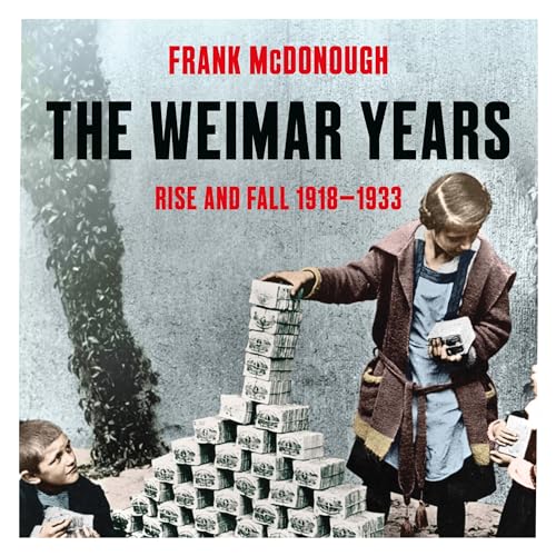 The Weimar Years Audiobook By Frank McDonough cover art