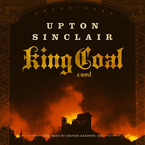 King Coal Audiolibro Por Upton Sinclair arte de portada