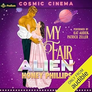 My Fair Alien Audiobook By Honey Phillips cover art