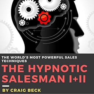 The Hypnotic Salesman I   II Audiobook By Craig Beck cover art