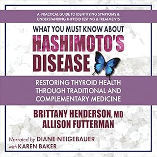 What You Must Know About Hashimoto’s Disease Audiobook By Brittany Henderson MD, Allison Futterman cover art