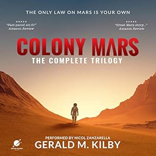 Colony Mars: The Complete Trilogy Audiolibro Por Gerald M. Kilby arte de portada