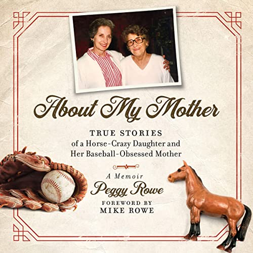 About My Mother Audiolibro Por Peggy Rowe arte de portada