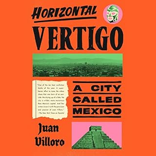 Horizontal Vertigo Audiobook By Juan Villoro, Alfred MacAdam - translator cover art