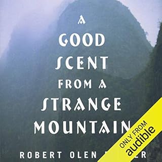 A Good Scent from a Strange Mountain Audiobook By Robert Olen Butler cover art