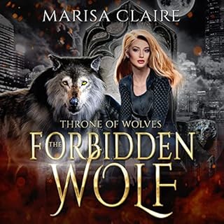 The Forbidden Wolf: Throne of Wolves Audiolibro Por Marisa Claire arte de portada