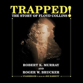 Trapped! Audiobook By Robert K. Murray, Roger W. Brucker cover art