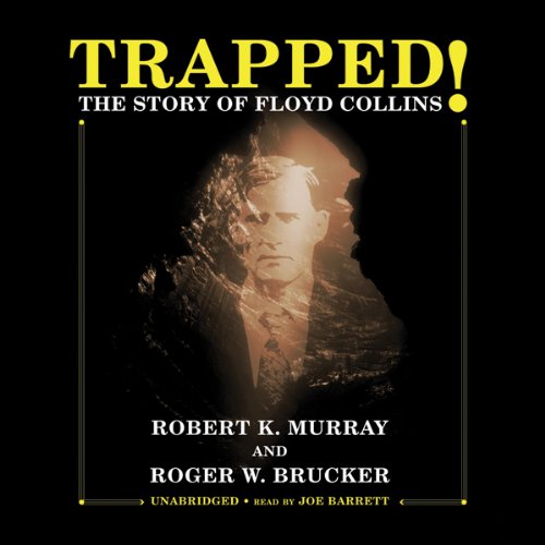 Trapped! Audiobook By Robert K. Murray, Roger W. Brucker cover art