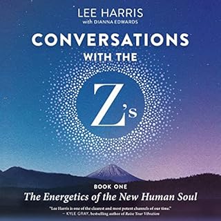 Conversations with the Z’s, Book One Audiobook By Lee Harris, Dianna Edwards cover art