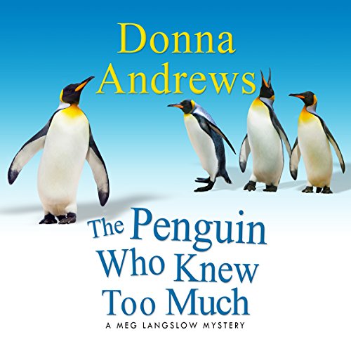 The Penguin Who Knew Too Much Audiobook By Donna Andrews cover art