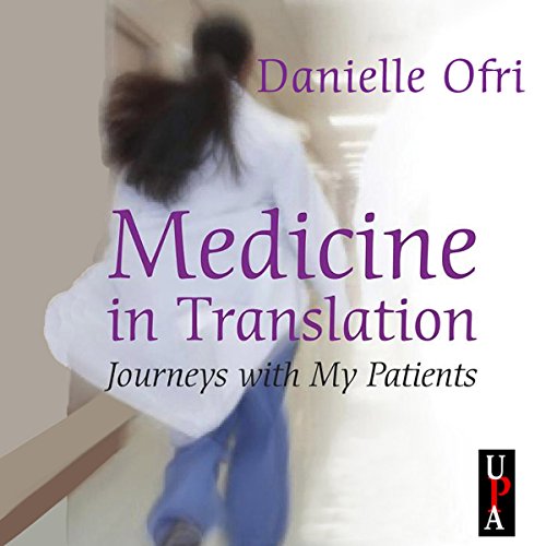 Medicine in Translation Audiobook By Danielle Ofri cover art