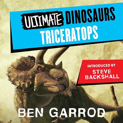 Triceratops Audiolibro Por Ben Garrod, Scott Hartman - illustrator, Gabriel Ugueto - illustrator, Ethan Kocak - illustrator a