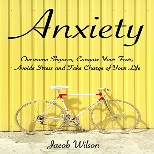 Anxiety Audiobook By Jacob Wilson cover art