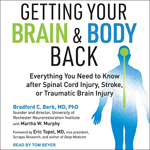 Getting Your Brain and Body Back Audiolibro Por Bradford C. Berk MD PhD, Martha W. Murphy - contributor, Eric Topol MD - fore