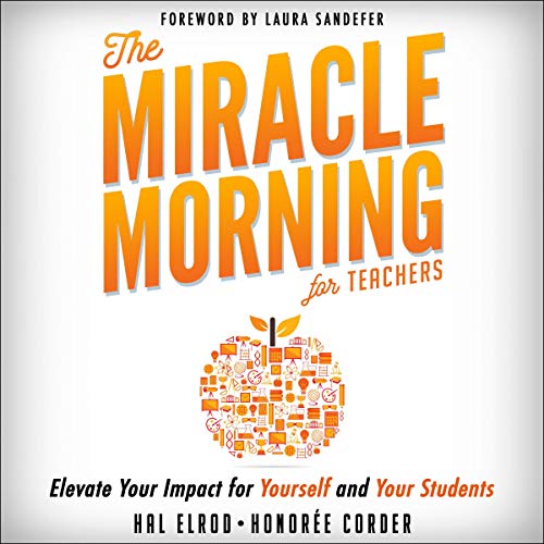 The Miracle Morning for Teachers Audiolibro Por Hal Elrod, Honoree Corder arte de portada