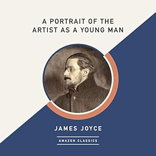 A Portrait of the Artist as a Young Man (AmazonClassics Edition) Audiobook By James Joyce cover art