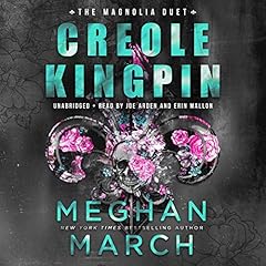 Creole Kingpin Audiolibro Por Meghan March arte de portada