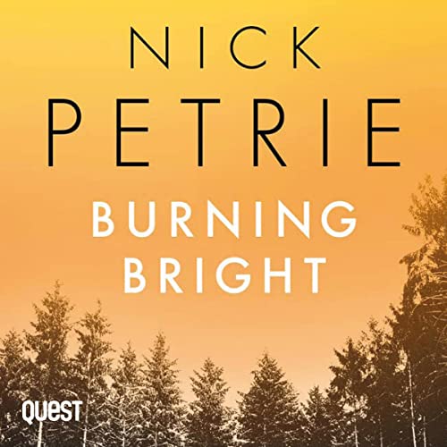 Burning Bright Audiolibro Por Nick Petrie arte de portada